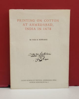 Item #1144409 Printing on Cotton at Ahmedabad, India in 1678. Paul R. Schwartz
