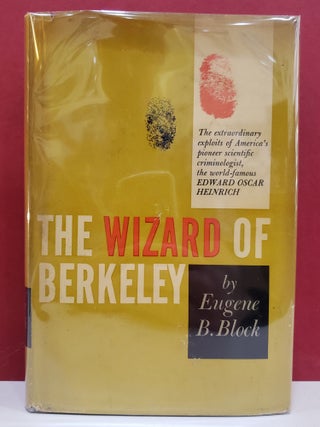 Item #1144488 The Wizard of Berkeley. Eugene B. Block