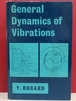 Item #1144576 General Dynamics of Vibrations. Y. Rocard