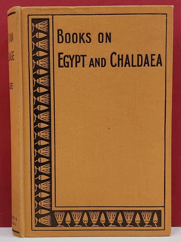 Item #1144601 Egyptian Language: Easy Lessons in Egyptian Hieroglyphics with Sign List. E. A. Wallis Budge.