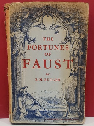 Item #1144734 The Fortunes of Faust. E. M. Butler