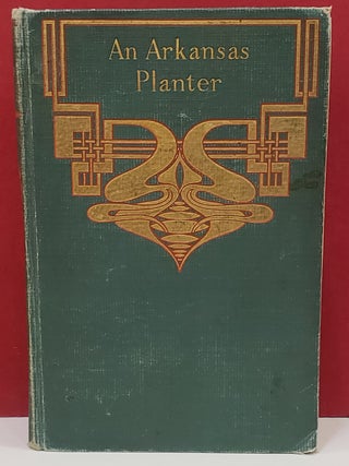 Item #1144779 An Arkansas Planter. W. W. Denslow Opie Read, Ike Morgan, illstr