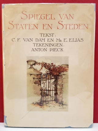 Item #1144994 Spiegel Van Staten en Steden. E. Elias C F. Van Dam, Anton Pieck, illstr