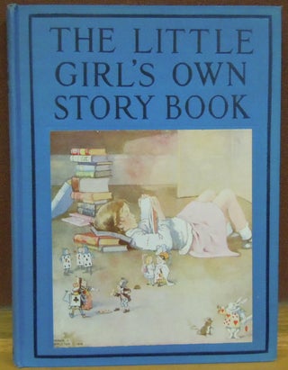 Item #1144995 The Little Girl's Own Story Book. Frederick A. Stokes