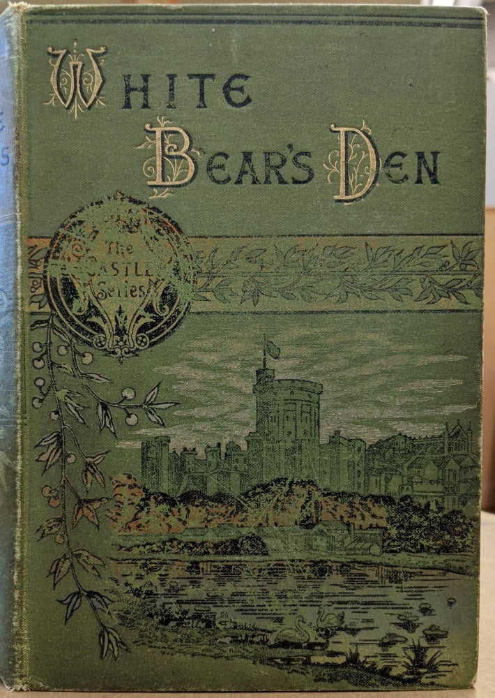 Item #1145096 Life in the White Bear's Den: A Tale of Labrador. A L. O. E.