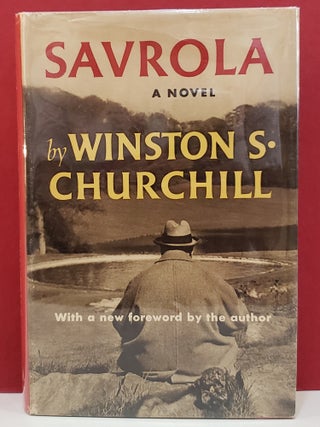 Item #1145278 Savrola: A Tale of the Revolution in Laurania. Winston S. Churchill