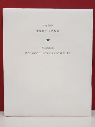 Item #1145325 Tree Song. Michael Mundy Gary Snyder, photograph