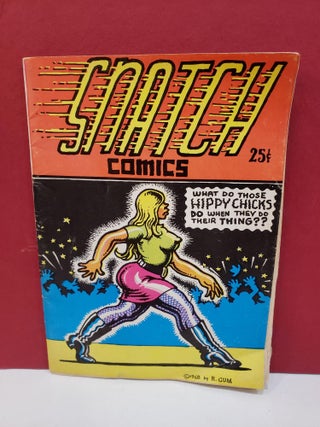 Item #1145423 Snatch Comics. S. Clay Wilson R. Crumb