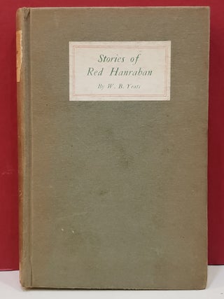 Item #1145475 Stories of Red Hanrahan. W. B. Yeats