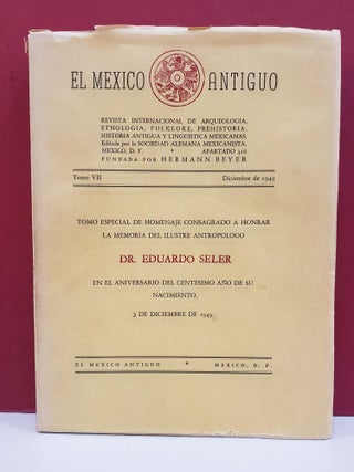 Item #1145547 El Mexico Antiguo: Revista Internacional de Arqueologia, Etnologia, Folklore...