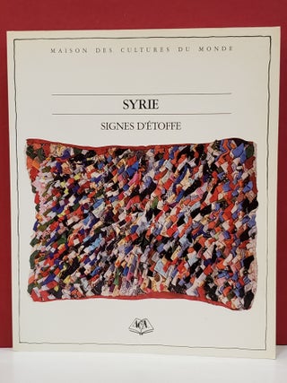 Item #1145572 Syrie: Signes D'etoffe. Afif Bahnassi Françoise Gründ, Odile...