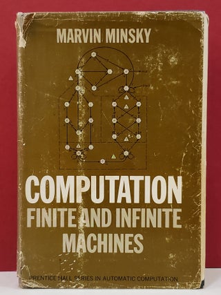 Item #1145579 Computation: Finite and Infinite Machines. Marvin Minsky