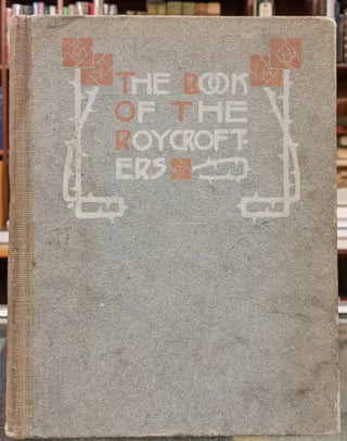 Item #1145595 The Book of the Roycrofters. Elbert Hubbard