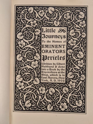 Little Journeys to the Homes of Eminent Orators: Pericles