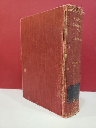 Caesar's Conquest of Gaul, Second Edition, Revised Throughout and Largely Rewritten