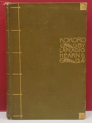 Item #1146176 Kokoro: Hints and Echoes of Japanese Inner Life. Lafcadio Hearn
