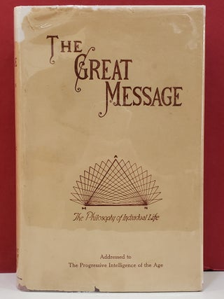 Item #1146577 The Great Message: The Lineal Key of the Great School of the Masters; Volume 5. J....