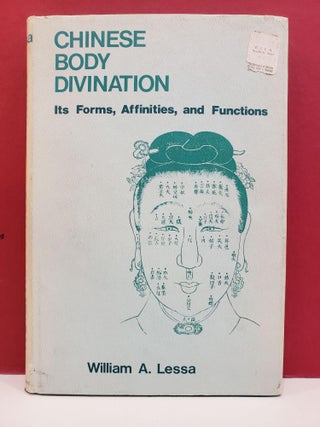 Item #1146638 Chinese Body Divination: Its Forms, Affinities and Functions. William Armand Lessa