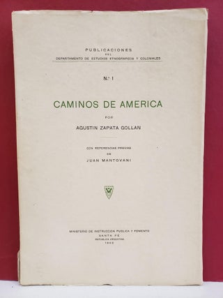 Item #1147021 Caminos de América. Agustín Zapata Gollán
