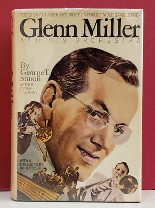 Item #1147148 Glenn Miller and His Orchestra. George T. Simon