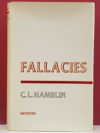 Item #1147363 Fallacies. Charles Leonard Hamblin