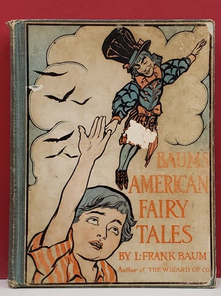 Item #1147415 Baum's American Fairy Tales. L. Frank Baum