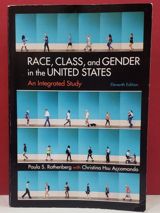 Item #1147457 Race, Class, and Gender in the United States. Christina Hsu Accomando Paula S....