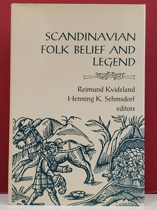 Item #1147507 Scandinavian Folk Belief and Legend. Henning K. Sehmsdorf Reimund Kvdeland
