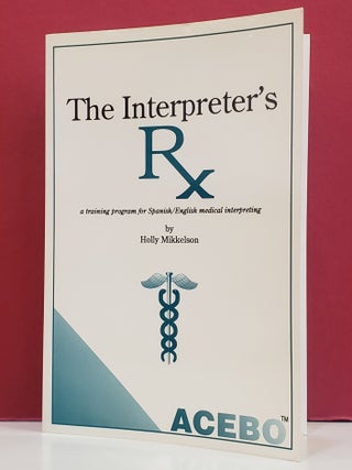 Item #1147524 The Interpreter's: A Training Program for Spanish/English Medical Interpreting....