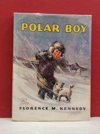 Item #1148230 Polar Boy: Being the Story of Arklio...a Little Eskimo Boy Who Lives in Greenland....