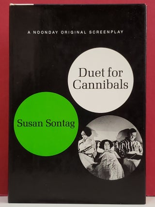 Item #1148835 Duet for Cannibals: A Screenplay. Susan Sontag