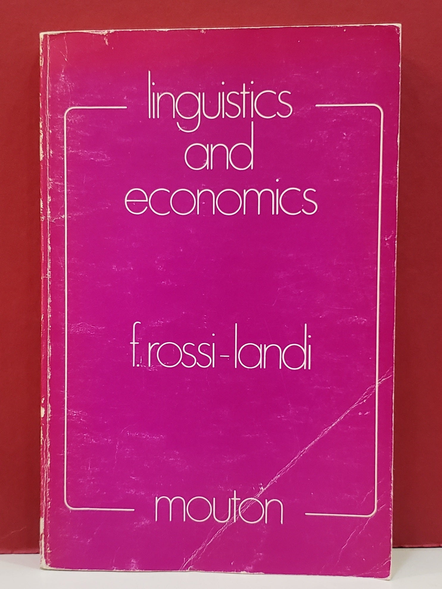 Linguistics and Economics | Ferruccio Rossi-Landi