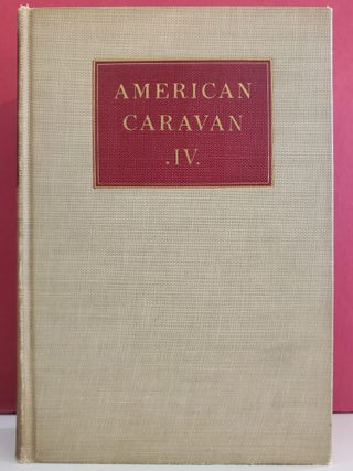 Item #1149725 American Caravan IV. Lewis Mumford Alfred Kreymborg, Paul Rosenfeld