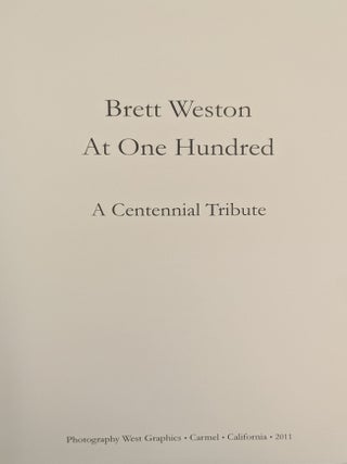 Brett Weston at One Hundred: A Centennial Tribute