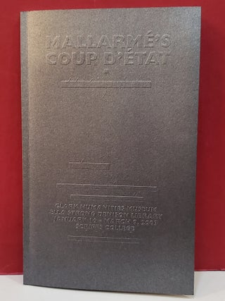Item #1150109 Mallarme's Coup D'etat un Coup de Des: Clark Humanities Museum Ella Strong Denison...