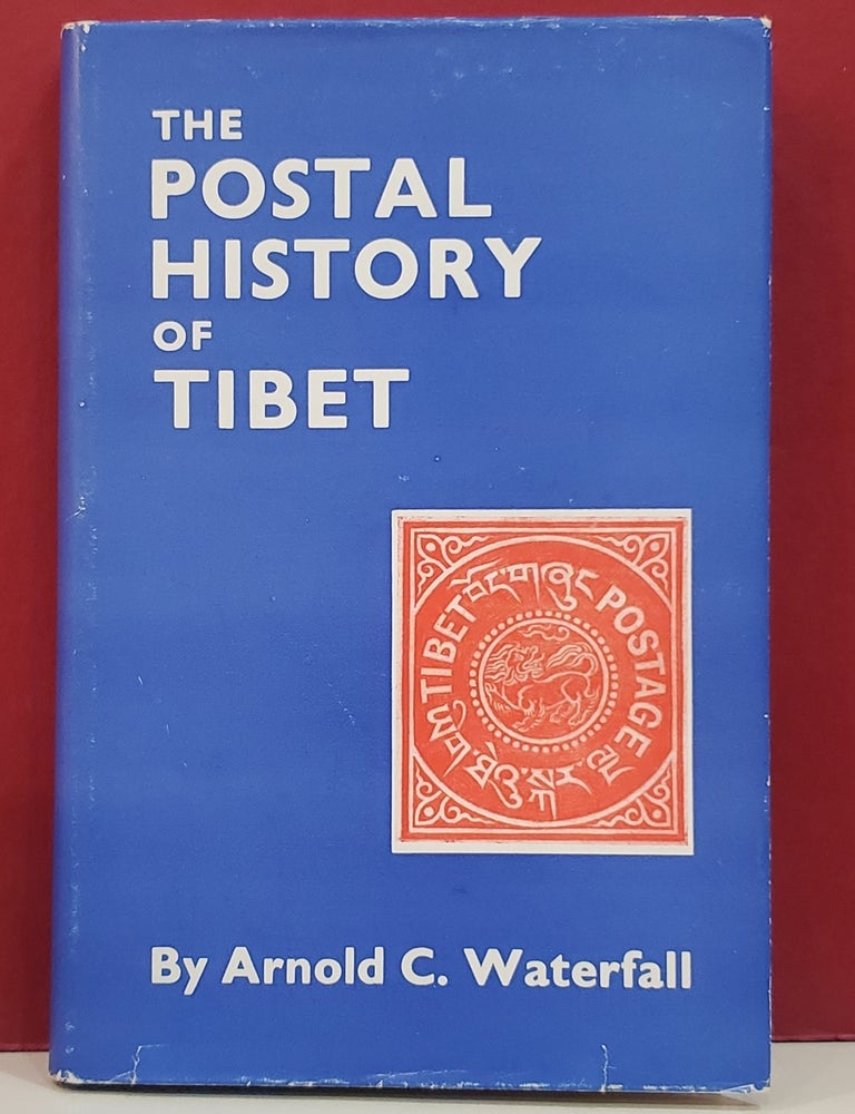 Item #1150352 The Postal History of Tibet. Arnold C. Waterfall.