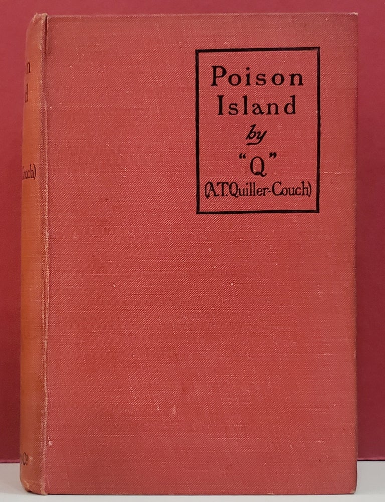 Item #1150408 Poison Island. A. T. Quiller-Couch.