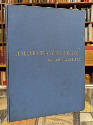 Item #115056 Quelques Tranches de Vie: Decoupees et Presentees