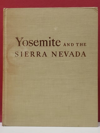 Item #1150893 Yosemite and the Sierra Nevada. Ansel Adams John Muir