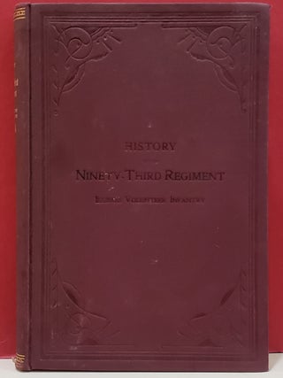Item #1153156 History of the Ninety-Third Regiment Illinois Volunteer Infantry. Harvey M. Trimble...
