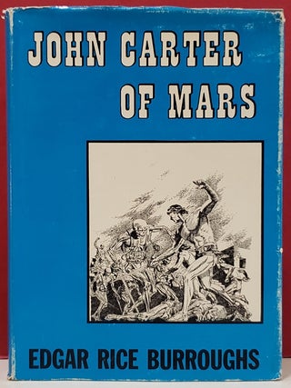 Item #1153291 John Carter of Mars. Edgar Rice Burroughs