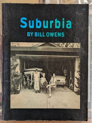 Item #115451 Suburbia. Bill Owens