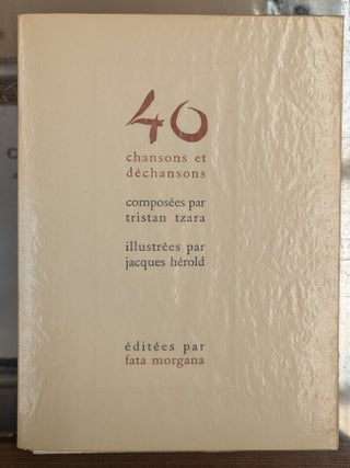 40 Chanson et dechansons composees par Tristan Tzara Illustrees par Jacques Herold (signed )