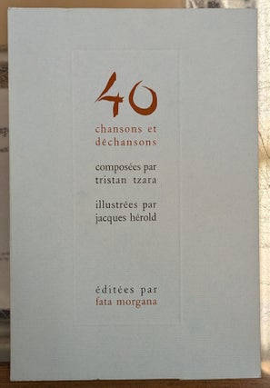 40 Chanson et dechansons composees par Tristan Tzara Illustrees par Jacques Herold (signed )