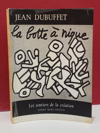 Item #1154824 La Botte A Nique (Les Sentiers De la Creation). Jean Dubuffet