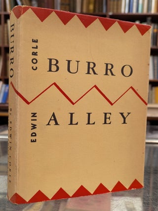 Item #1154870 Burro Alley. Edwin Corle
