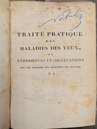 Traite Pratique des Maladies des Yeux, ou Experiences et Observations sur les Maladies qui Affectent ces Organs, 2 vol.