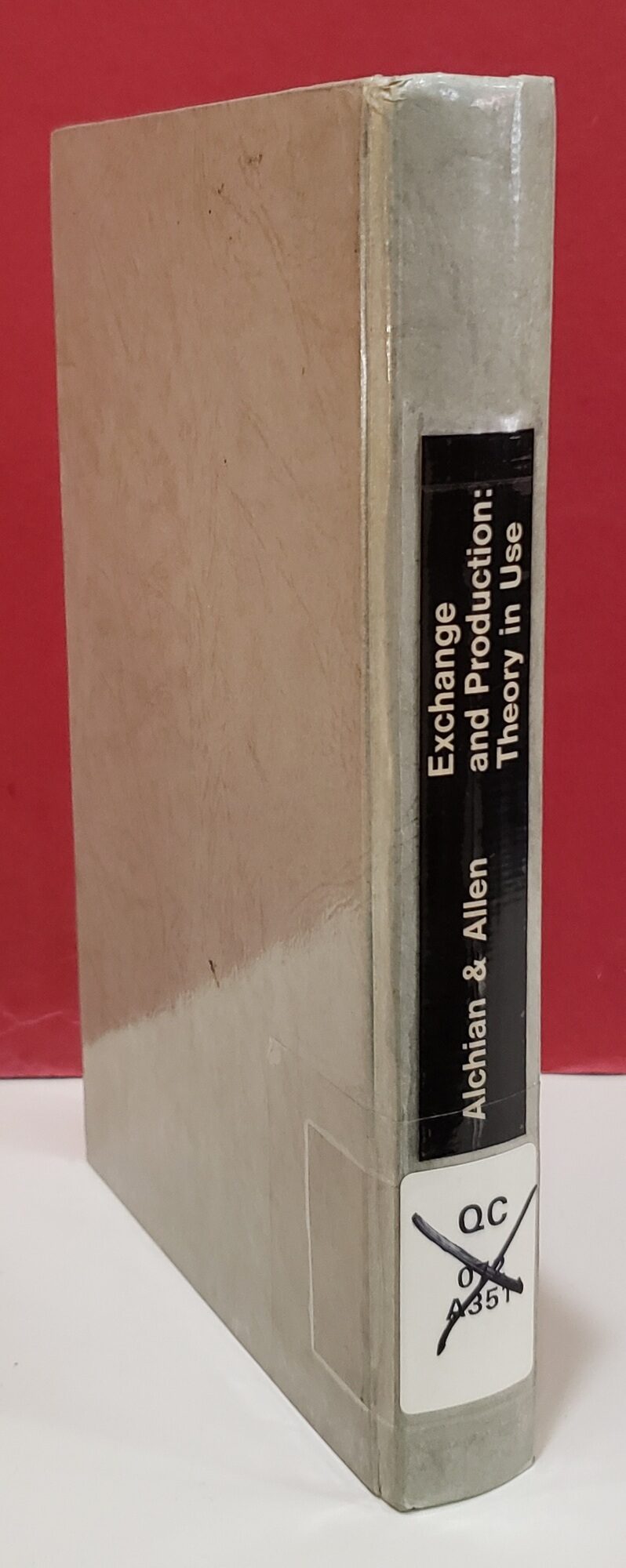 Exchange and Production: Theory in Use | WIlliam R. Allen Armen A. Alchian