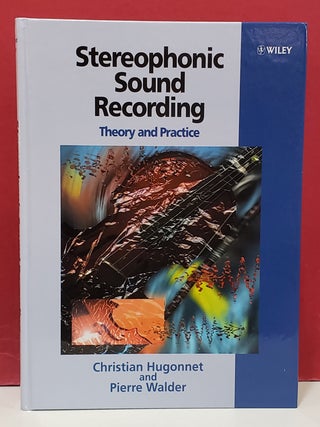 Item #1155521 Stereophonic Sound Recording: Theory and Practice. Pierre Walder Christian...