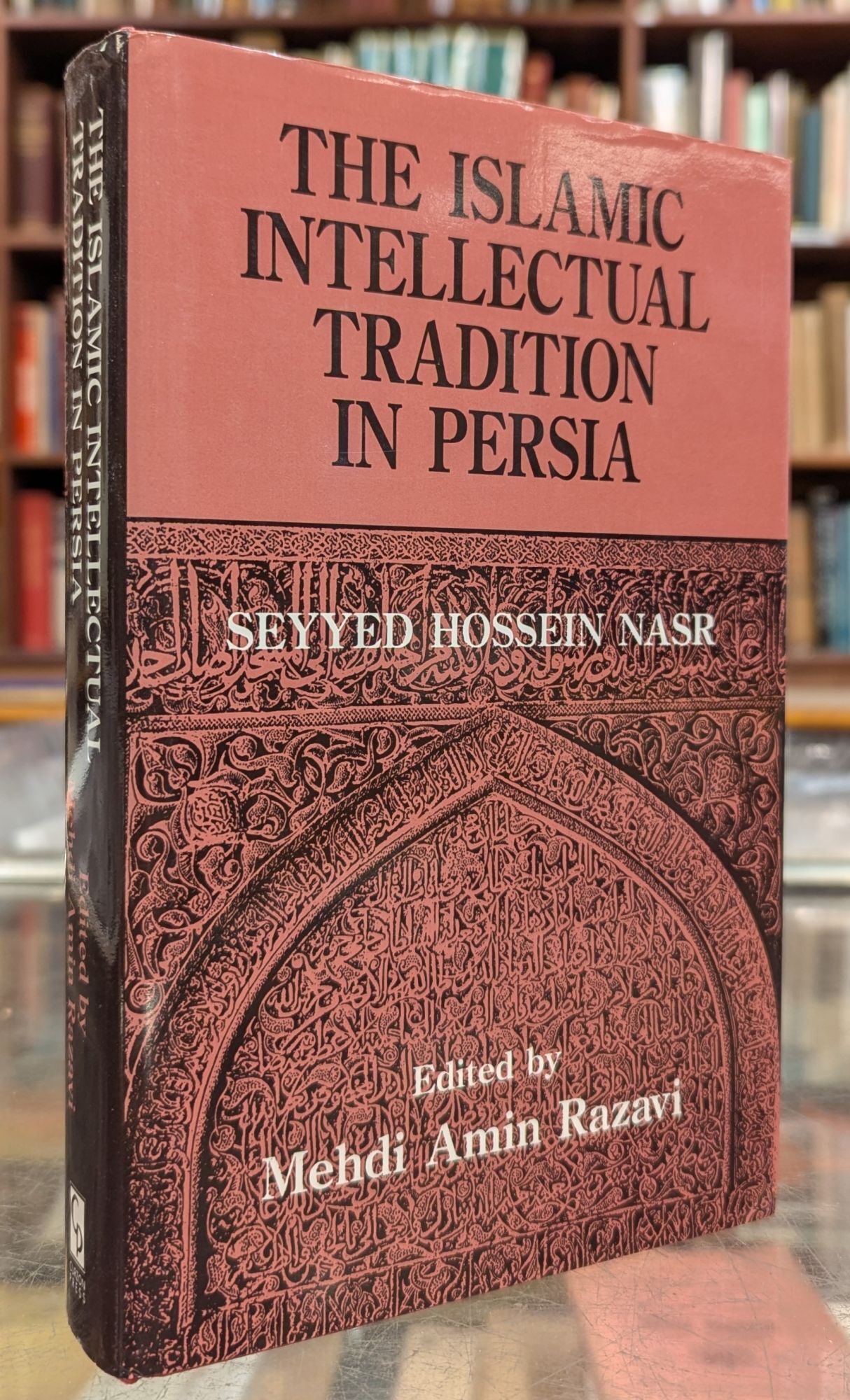 The Islamic Intellectual Tradition in Persia | Seyyed Hossein Nasr ...